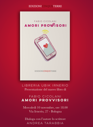 Amori provvisori | Fabio Cicolani presenta il nuovo romanzo